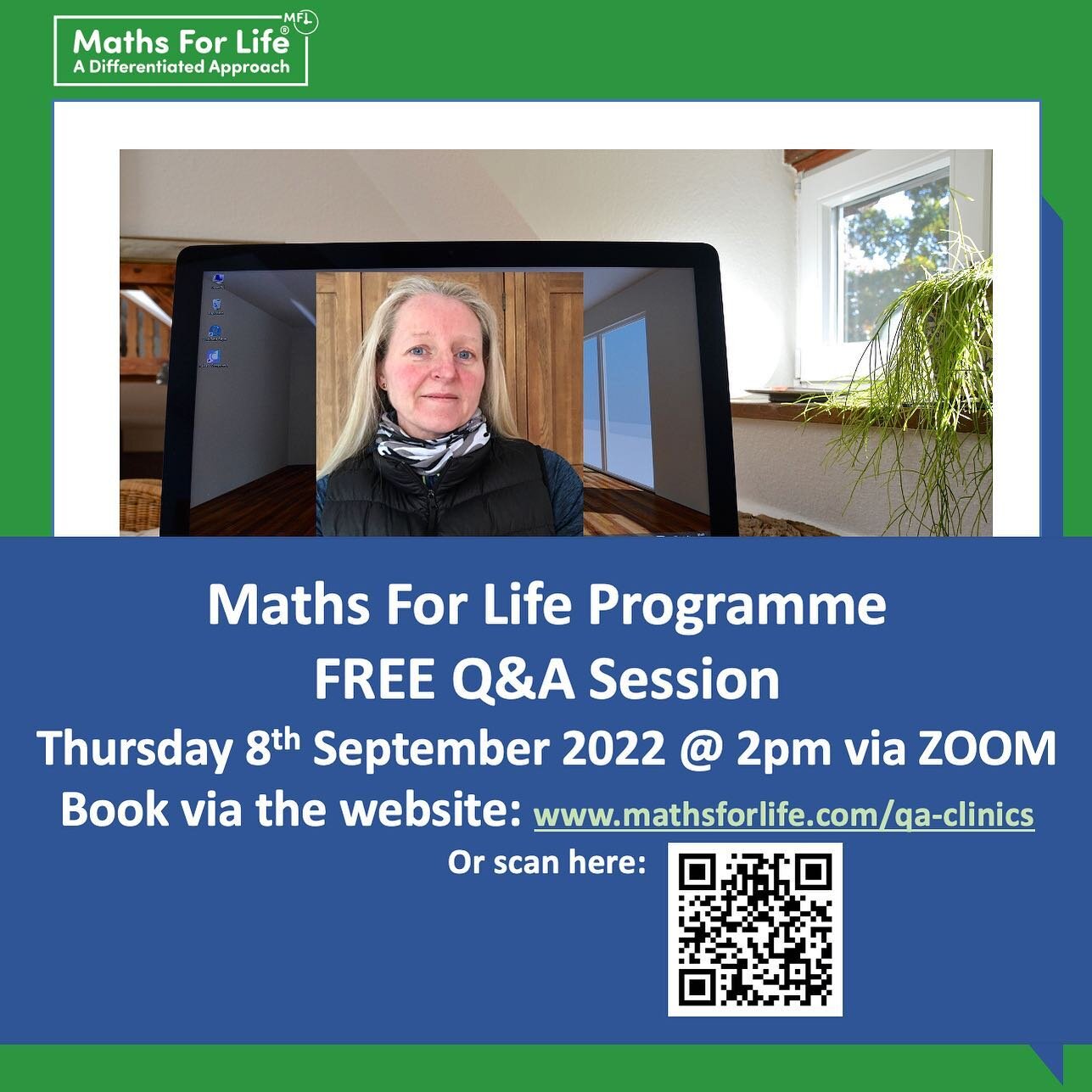 To answer general questions about the Maths For Life programme we host a regular Q&amp;A Session via Zoom. The group sessions are open to parents, teachers, teaching assistants, SENCOs, Maths Lead, SLT, Educational professionals and anyone else who w
