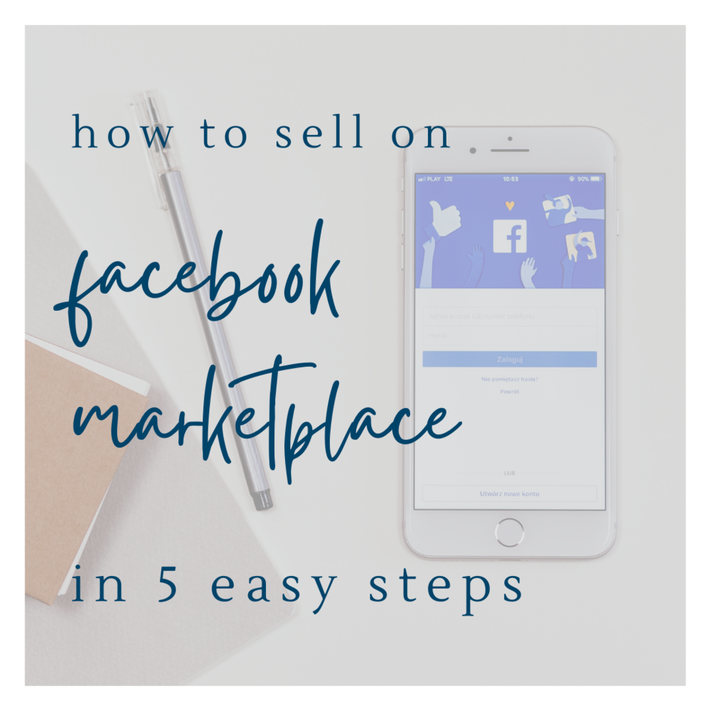 How To Sell Your Unwanted Items on Facebook Marketplace in 5 Easy Steps