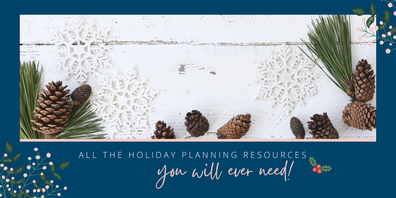 All The Holiday Planning Resources You Will Ever Need