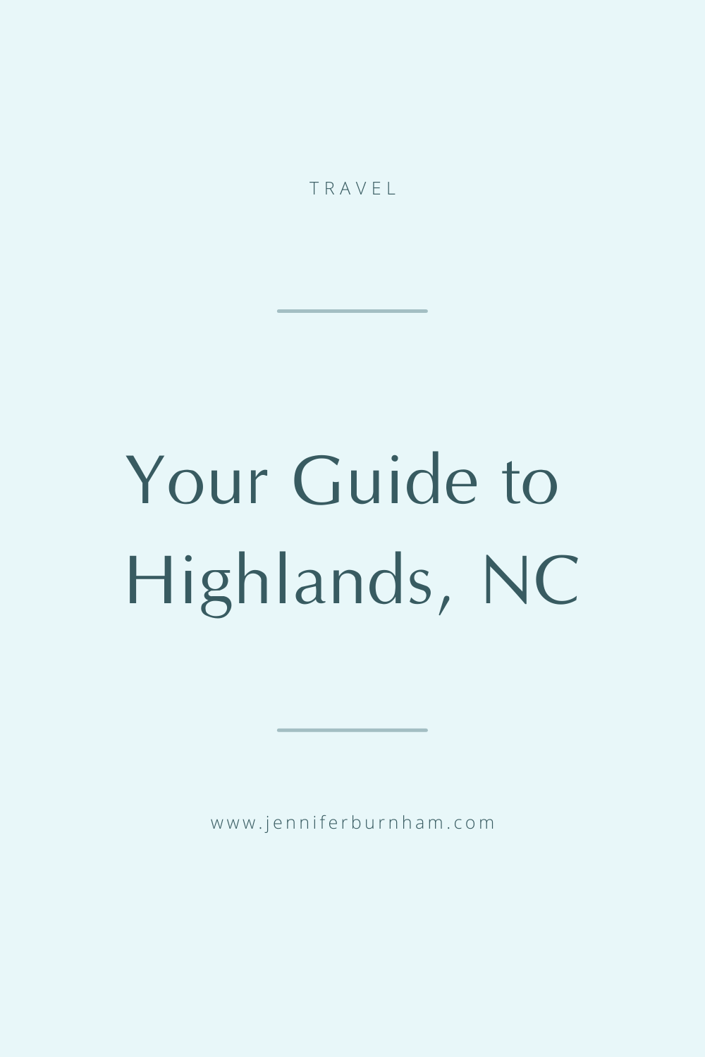 Your Guide to Highlands, NC