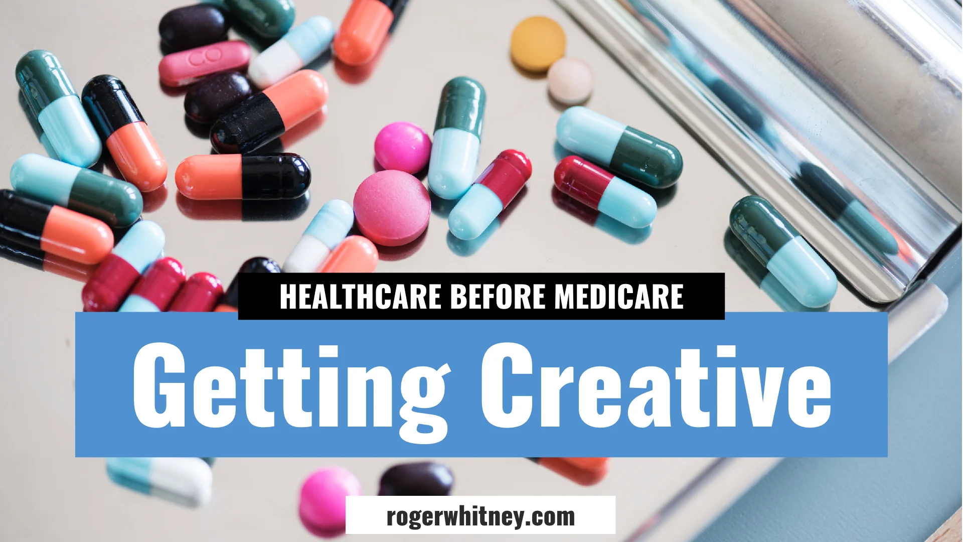 #213 - Healthcare Before Medicare: Getting Creative
