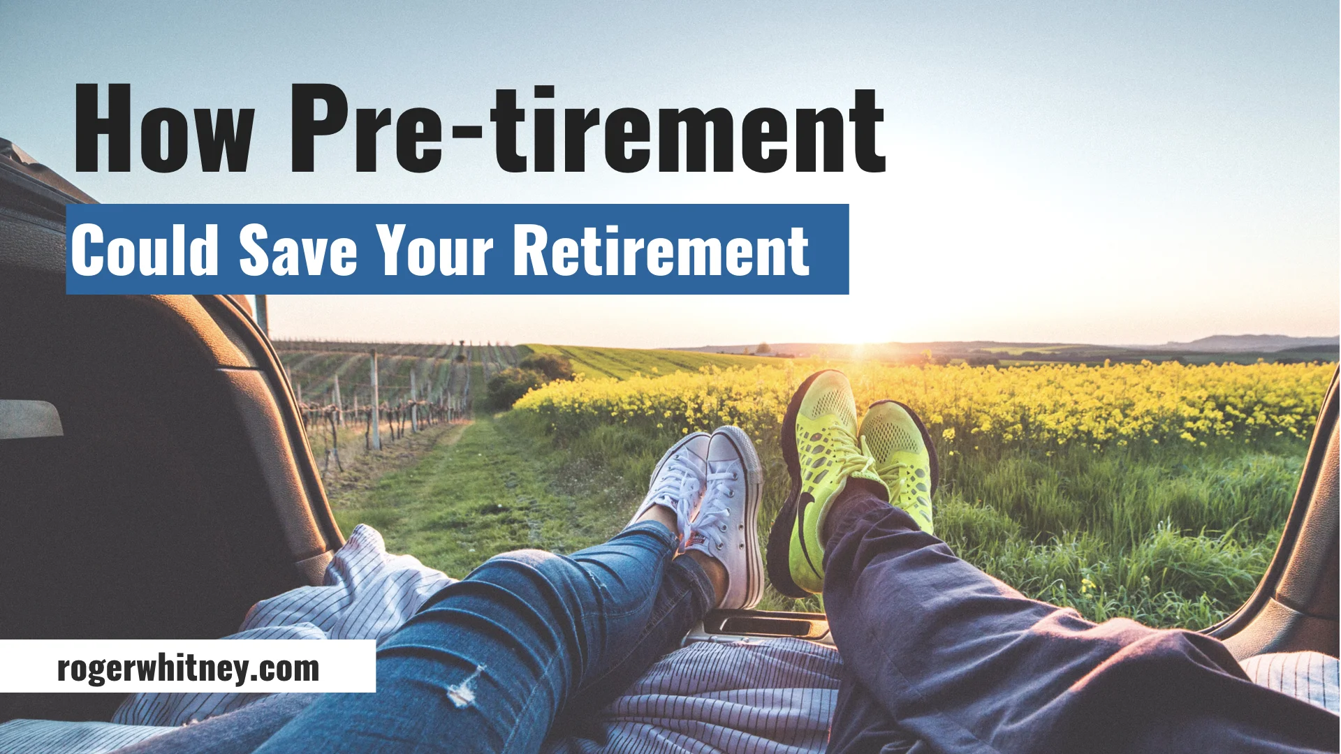 #183 - How Pre-tirement Could Save Your Retirement