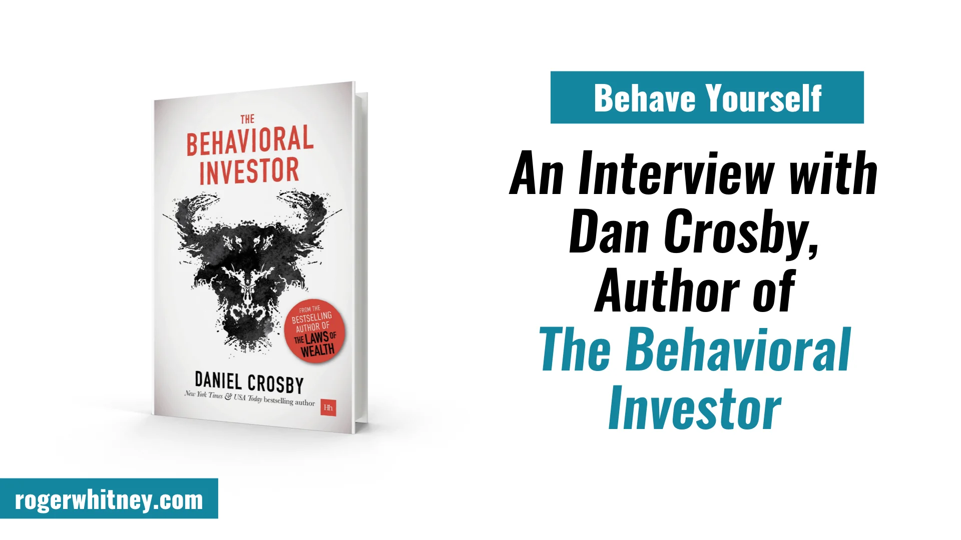 #251 - Behave Yourself: An Interview with Dan Crosby, Author of The Behavioral Investor