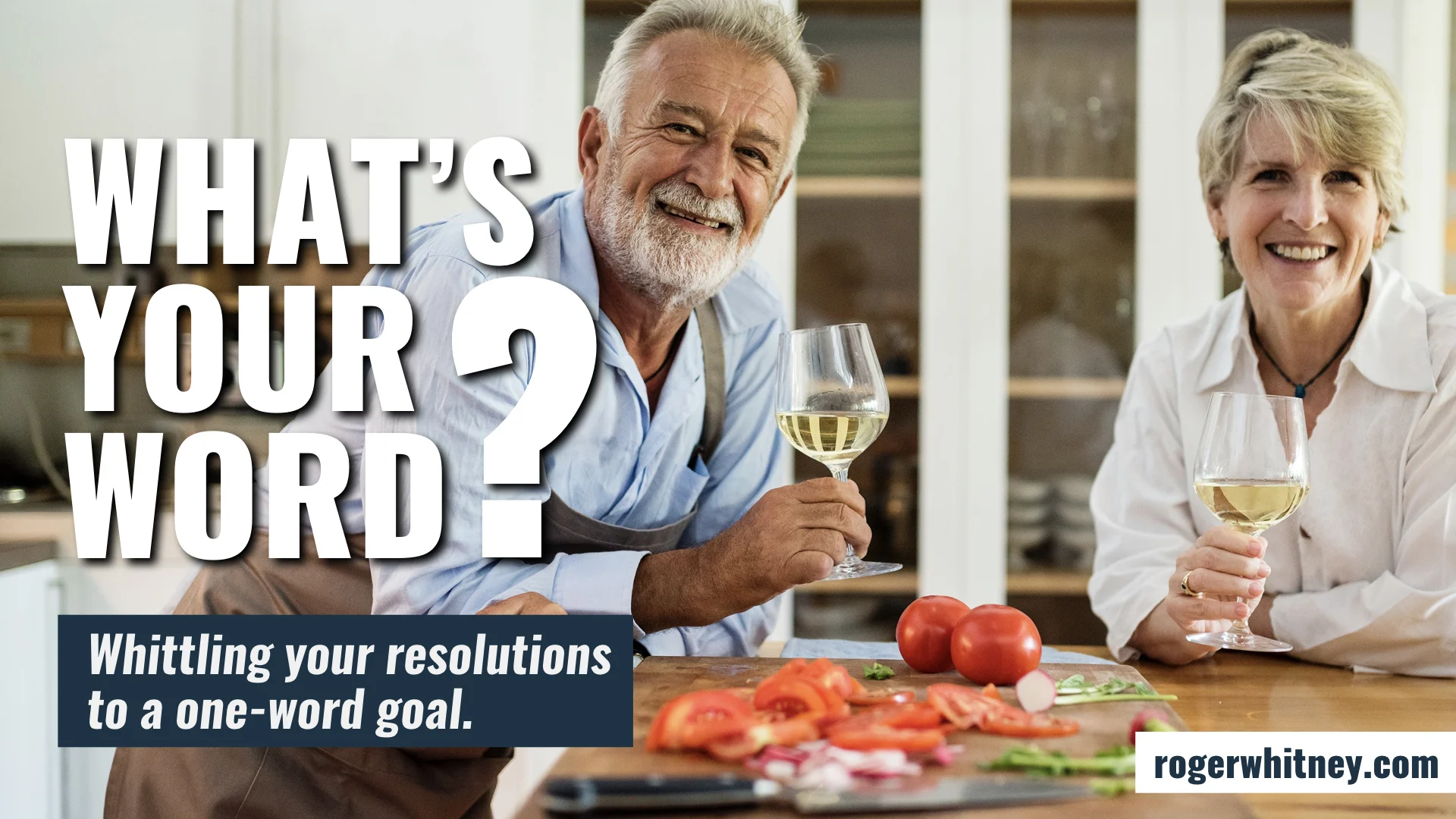 #252 - What’s Your Word? Whittling Your Resolutions to a One-Word Goal
