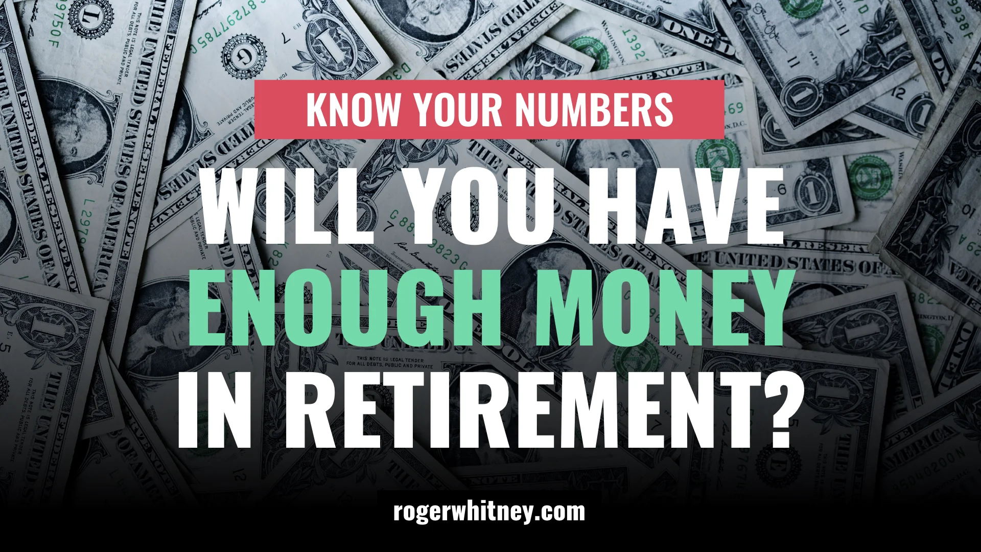 #254 - Know Your Numbers: Will You Have Enough Money in Retirement?