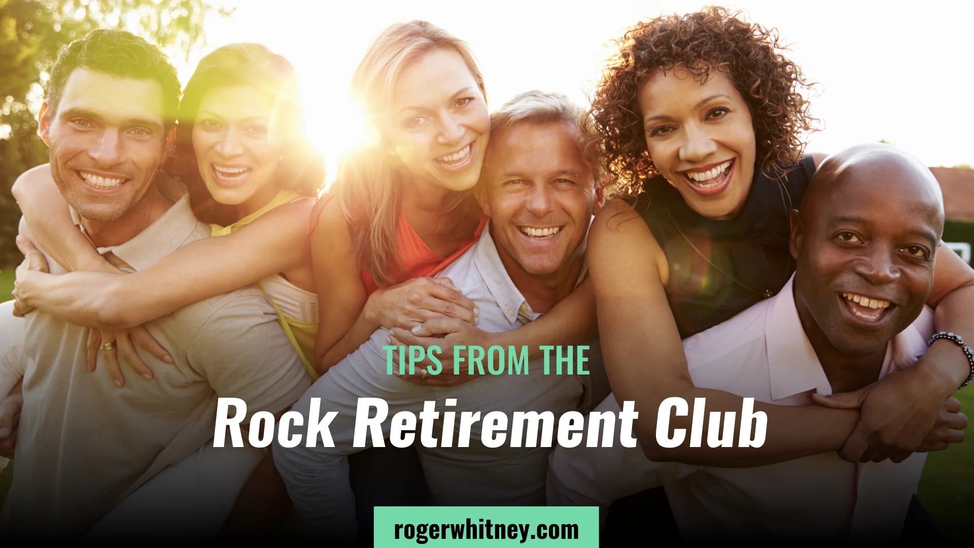 #258 - Tips from the Rock Retirement Club