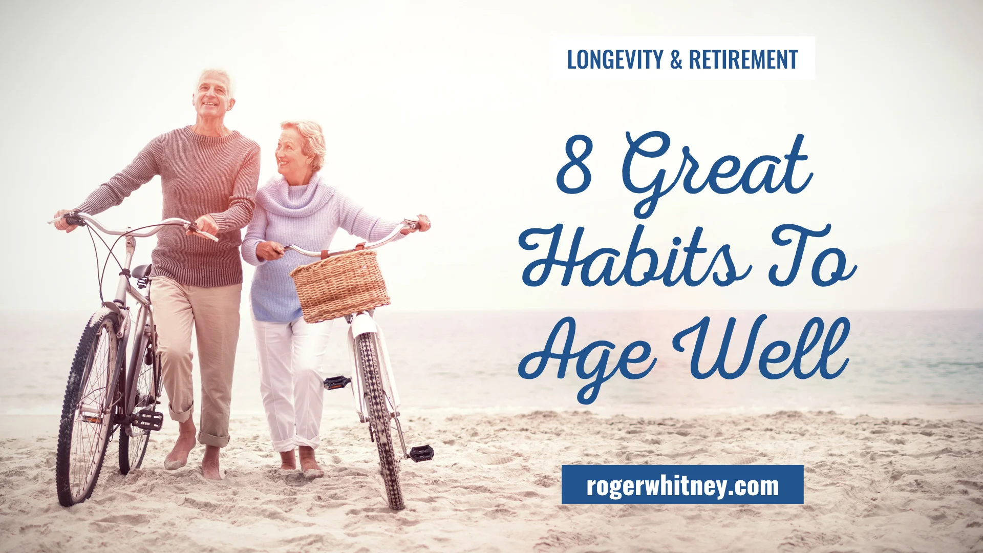 #277 - Longevity and Retirement: 8 Great Habits to Age Well