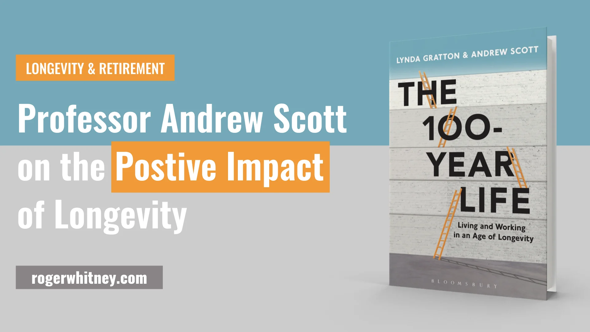 #278 - Longevity and Retirement: Professor Andrew Scott on the Positive Impact of Longevity