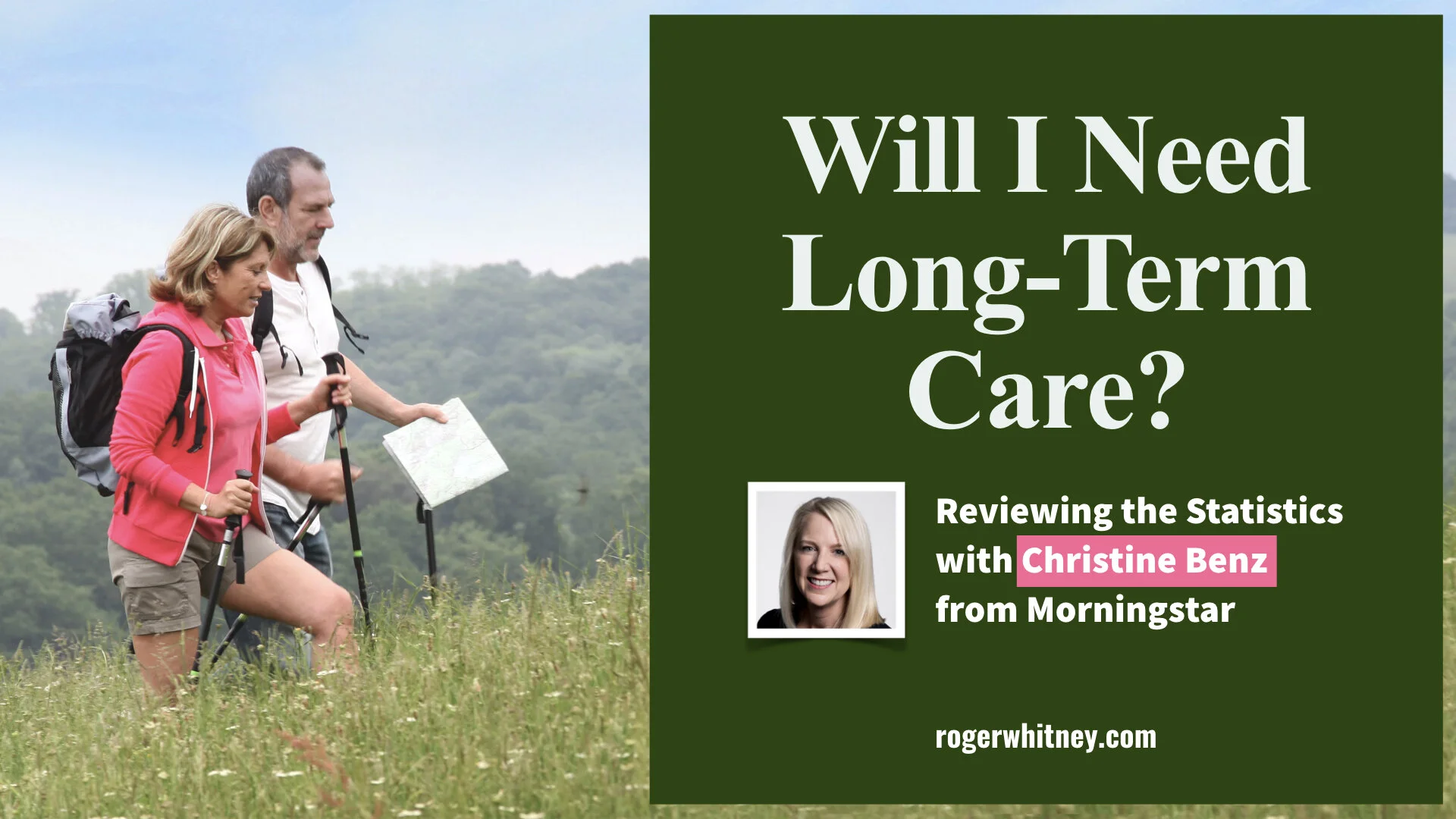 #311 - Will I Need Long-Term Care? Reviewing the Statistics with Christine Benz from Morningstar