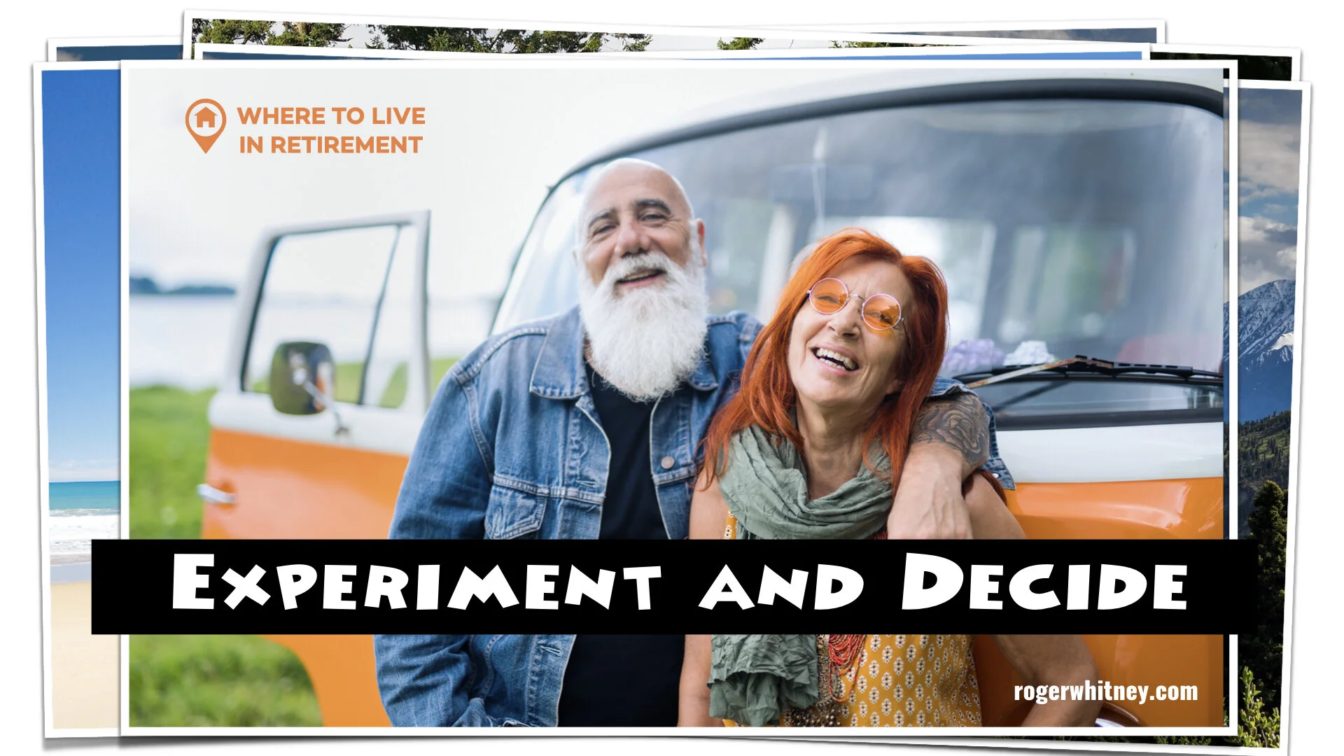 #317 - Where to Live in Retirement: Experiment and Decide