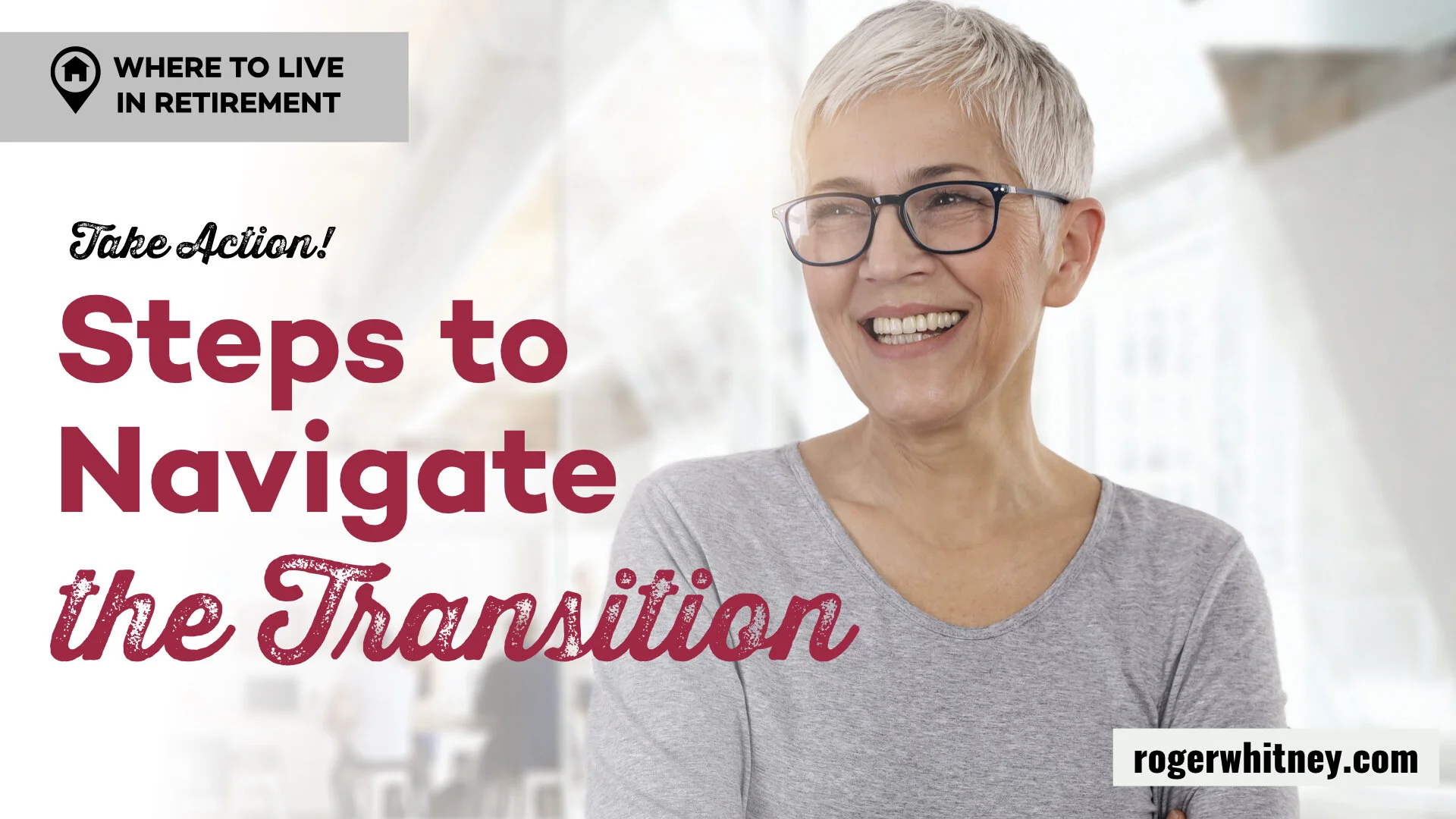 #318 - Where to Live in Retirement: Steps to Navigate the Transition