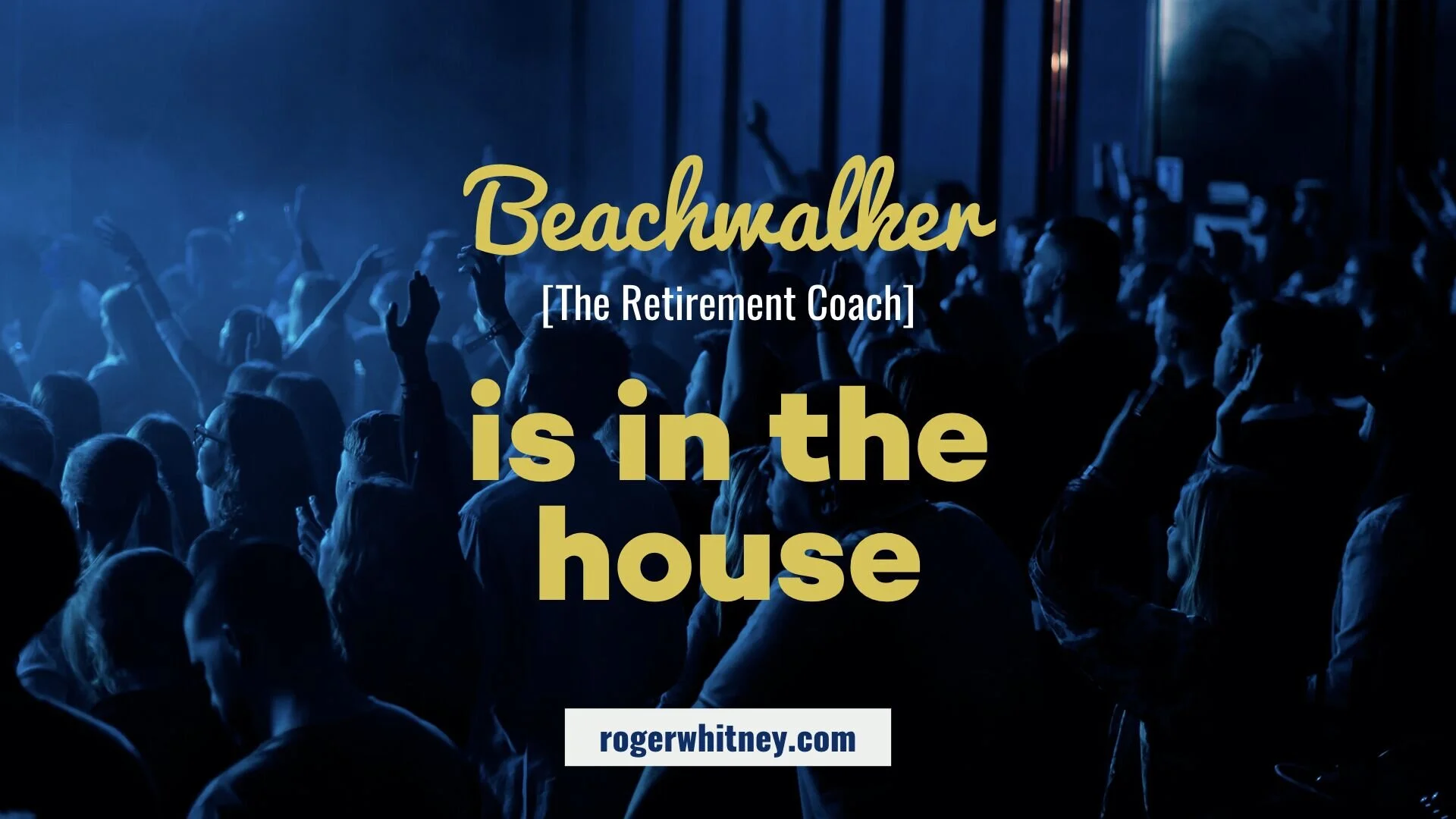 #323 - Beach Walker (The Retirement Coach) is in the House