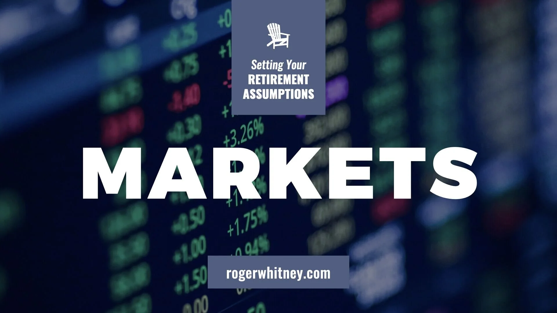 #326 - Setting Your Retirement Assumptions: Markets