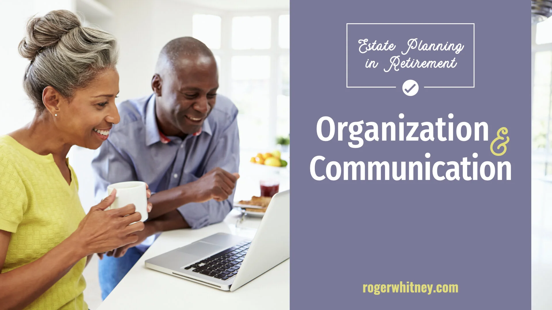#335 - Estate Planning in Retirement: Organization and Communication