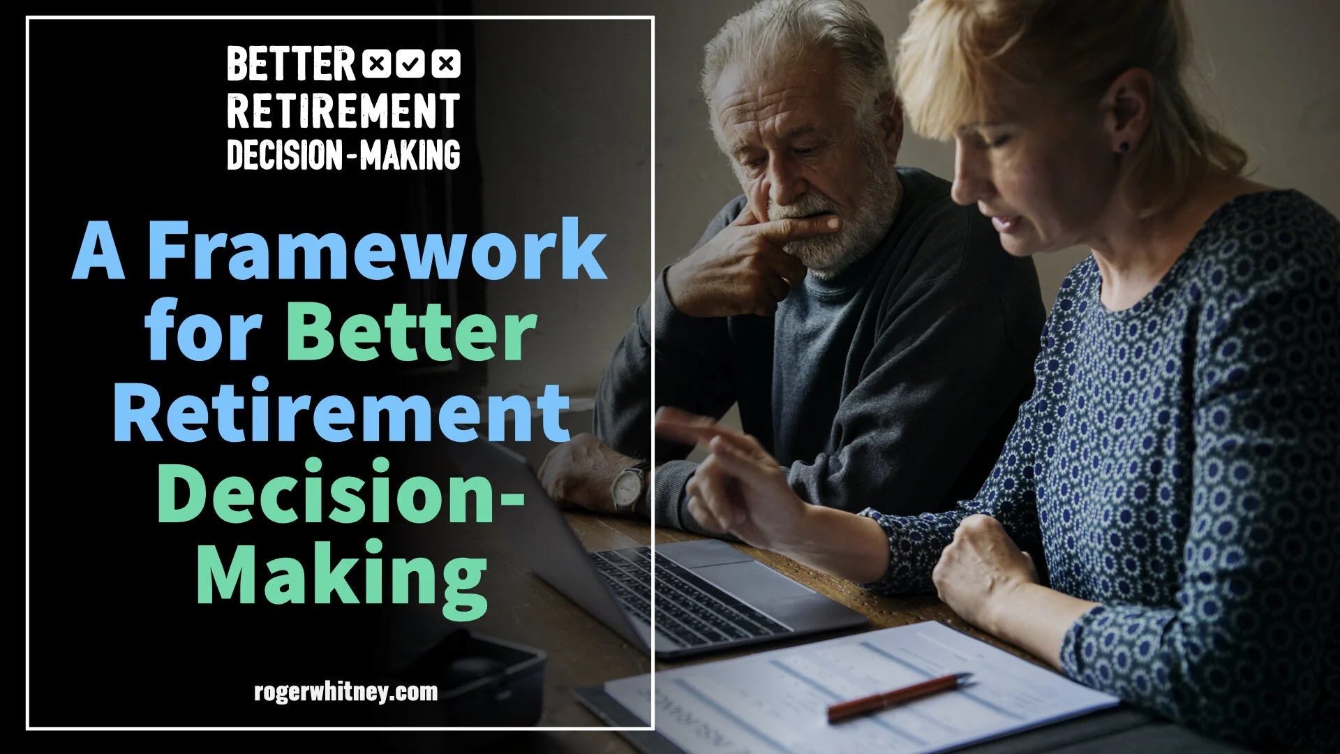 #340 - A Framework for Better Decision Making