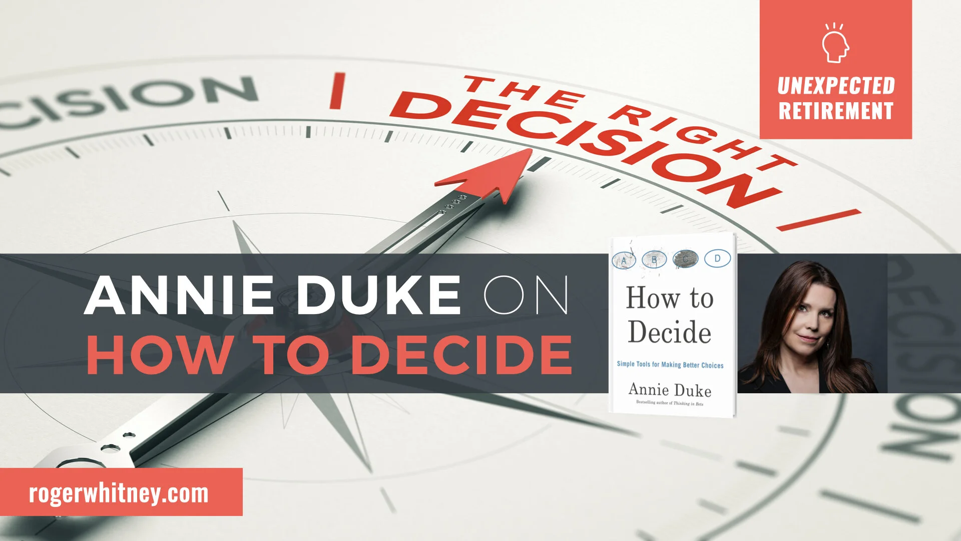 #347 - Unexpected Retirement: Annie Duke on How to Decide