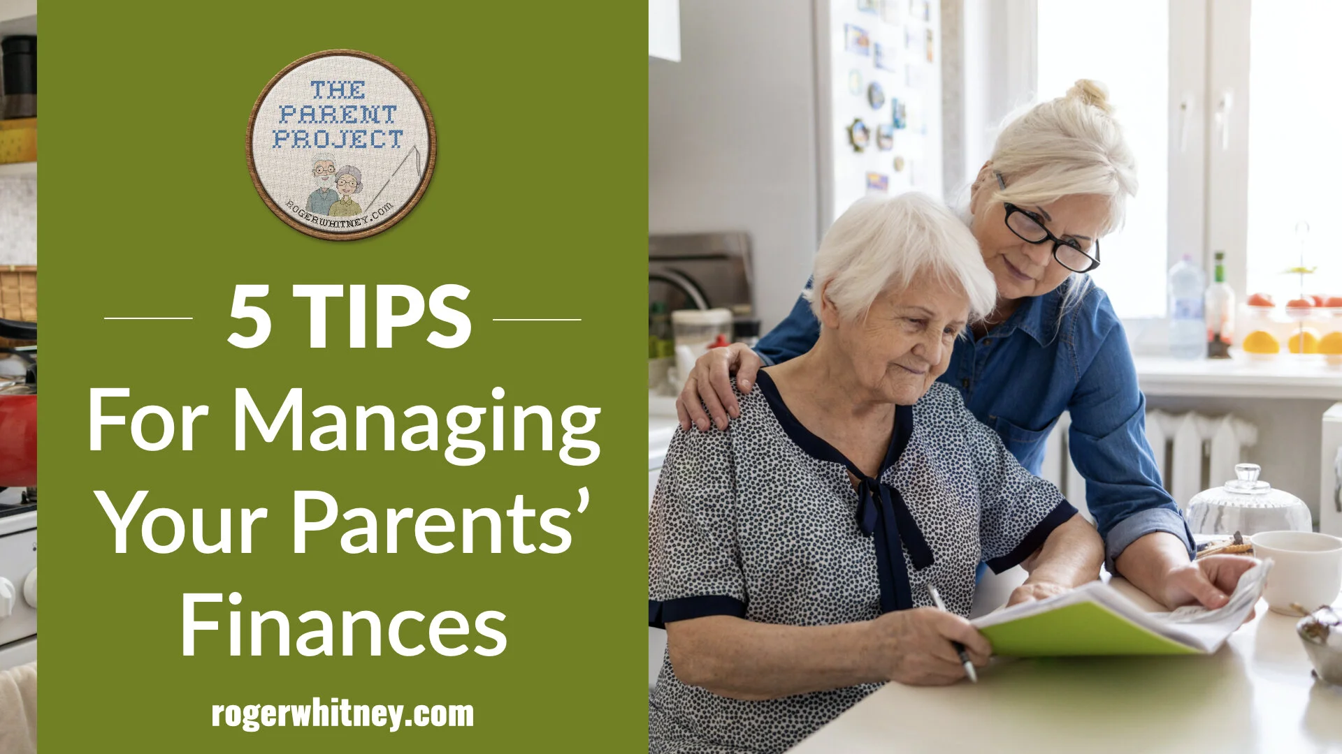#358 - The Parent Project: 5 Tips for Managing Your Parents’ Finances