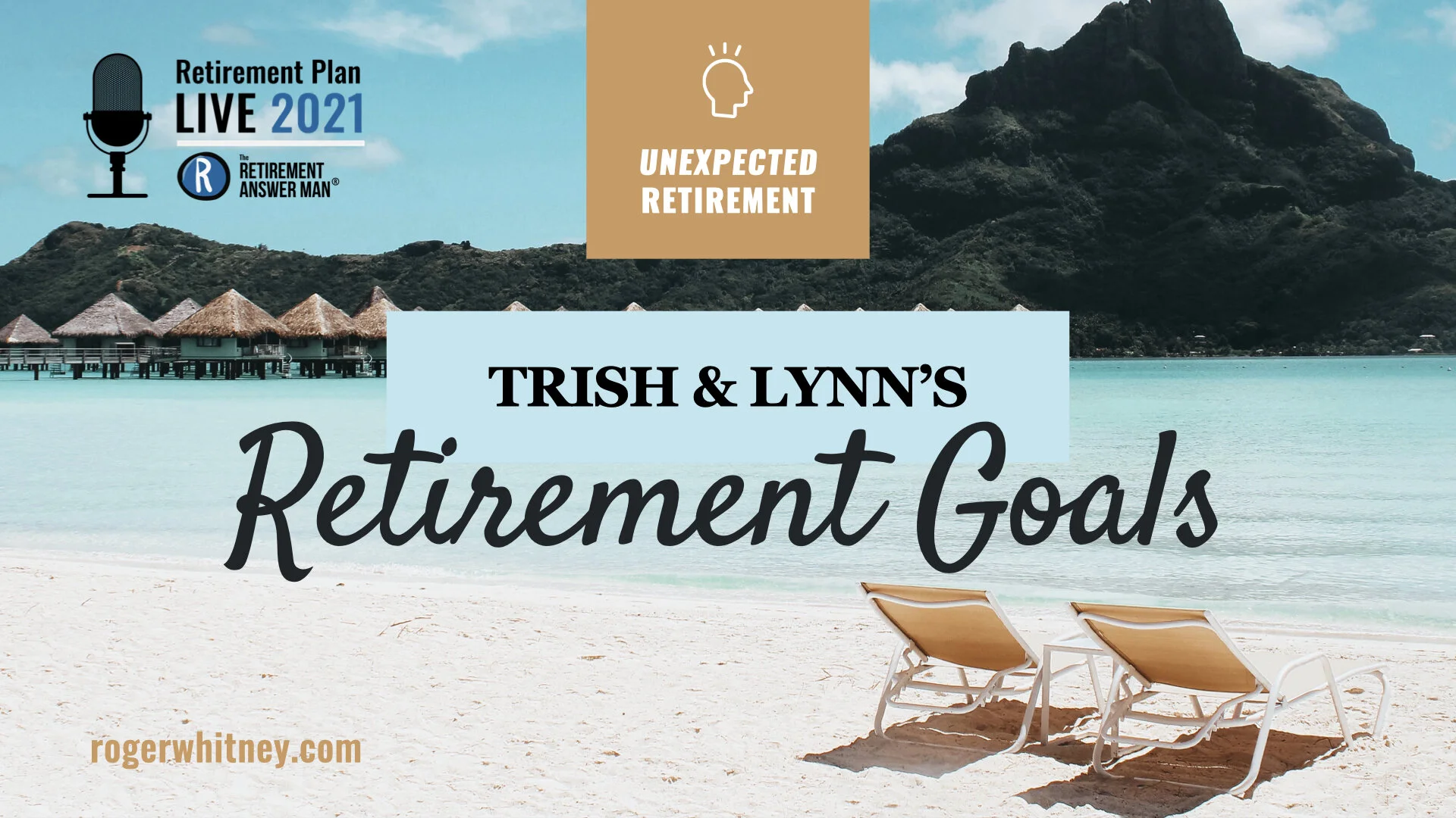 #360 - Retirement Plan Live 2020: Unexpected Retirement - Trish and Lynn’s Retirement Goals