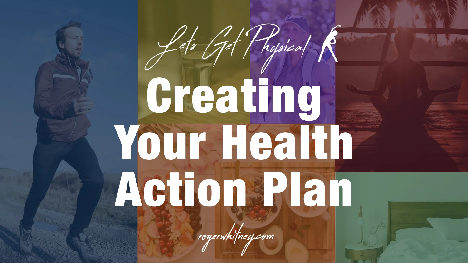 #366 - Let’s Get Physical - Creating Your Health Action Plan
