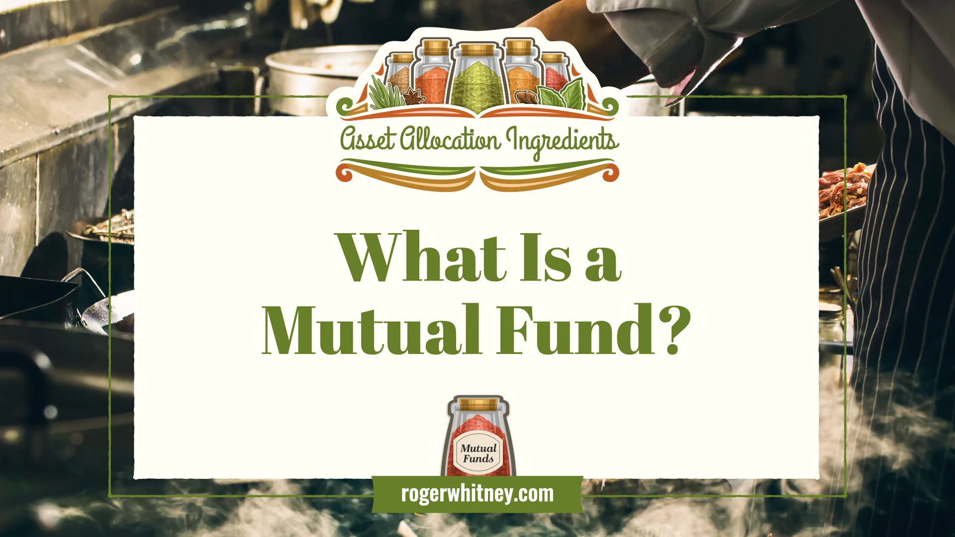 #373 - Asset Allocation Ingredients - What is a Mutual Fund?