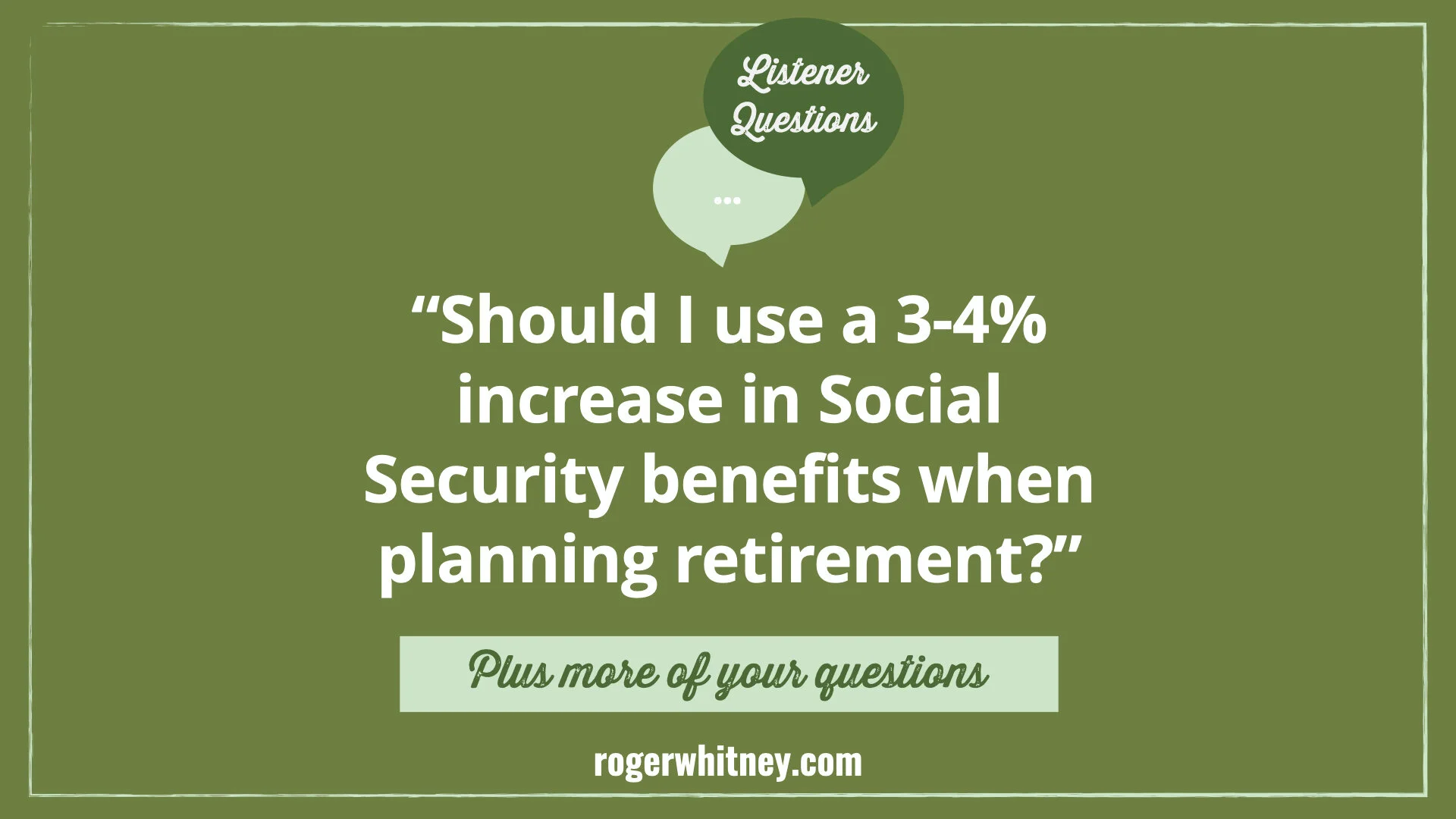 #384 - Listener Questions: what social security COLA increase should i use in my retirement planning?