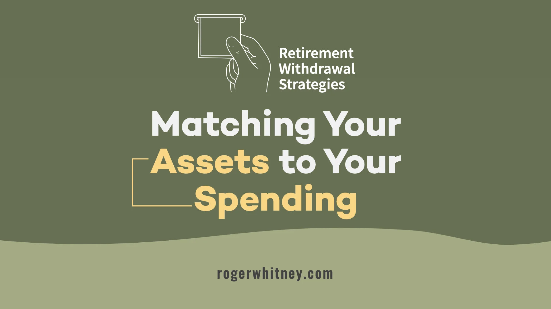 #387 - Retirement Withdrawal Strategies: Matching Your Assets to Your Spending