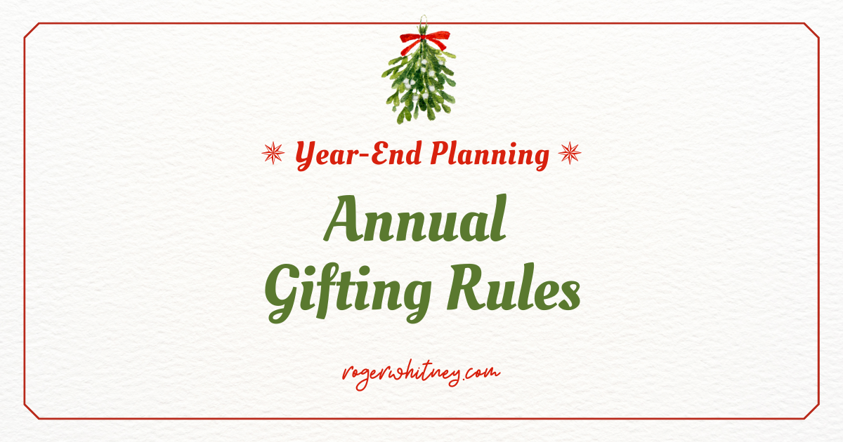 #621 - Year-End Planning: Annual Gifting Rules