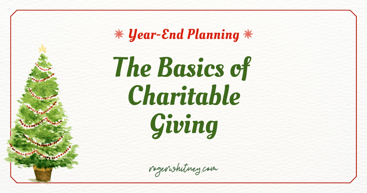 #623 - Year-End Planning: The Basics of Charitable Giving