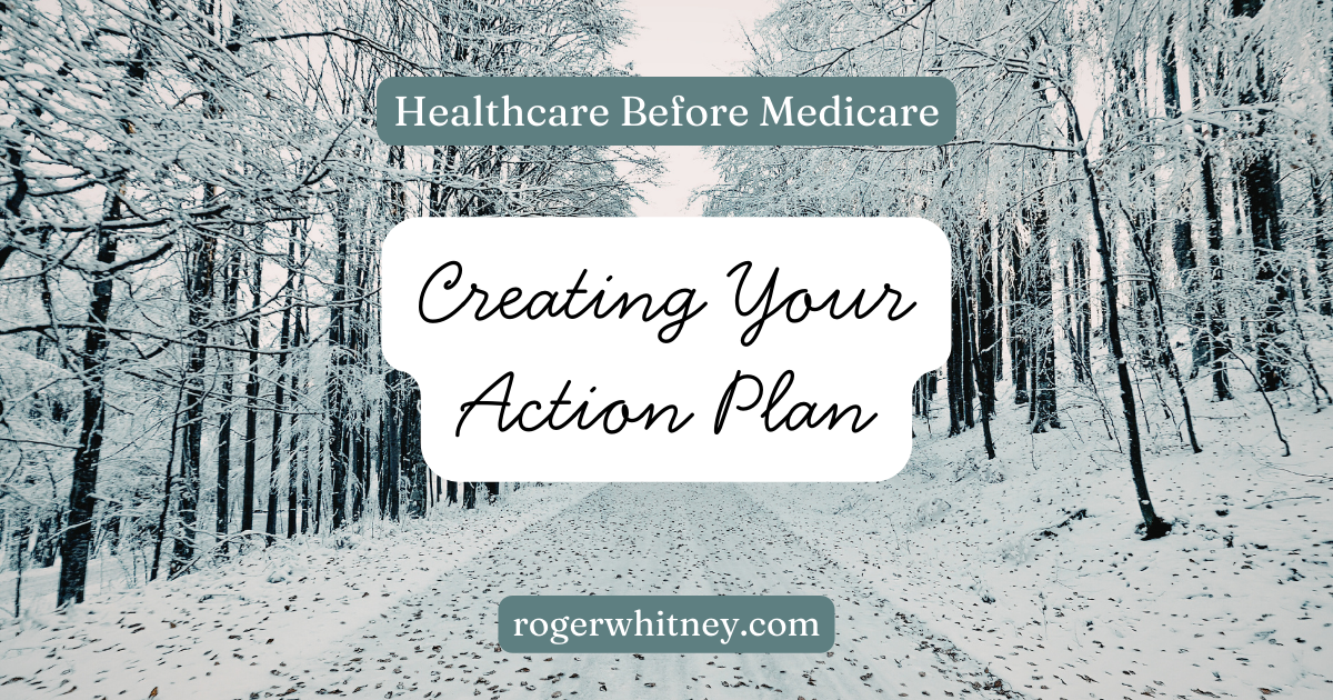 #632 - Healthcare Before Medicare: Creating Your Own Action Plan