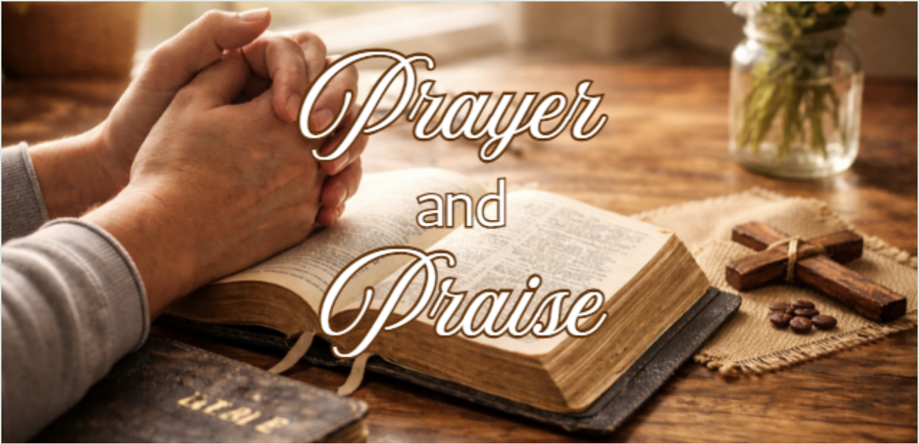 Global Missions "Prayer &amp; Praise"