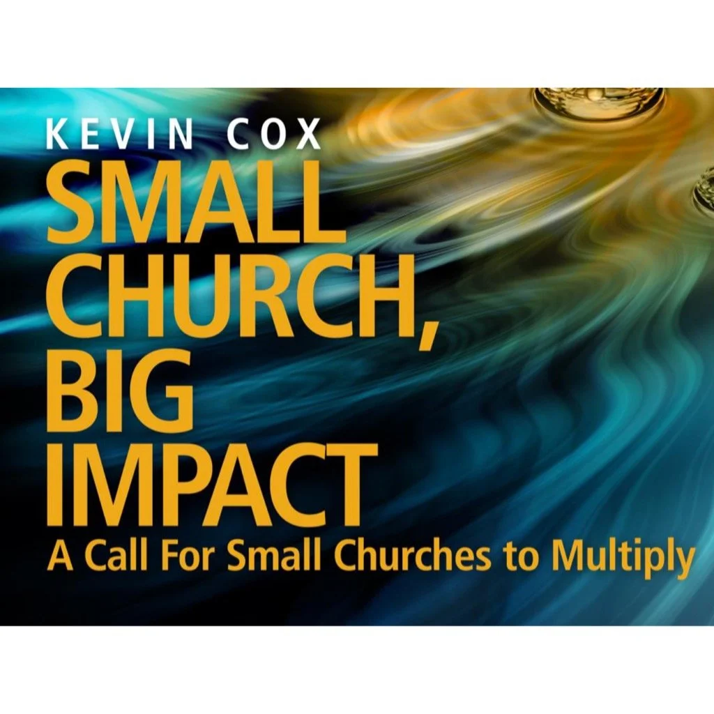 Small Church, Big Impact- A Call For Small Churches To Multiply 