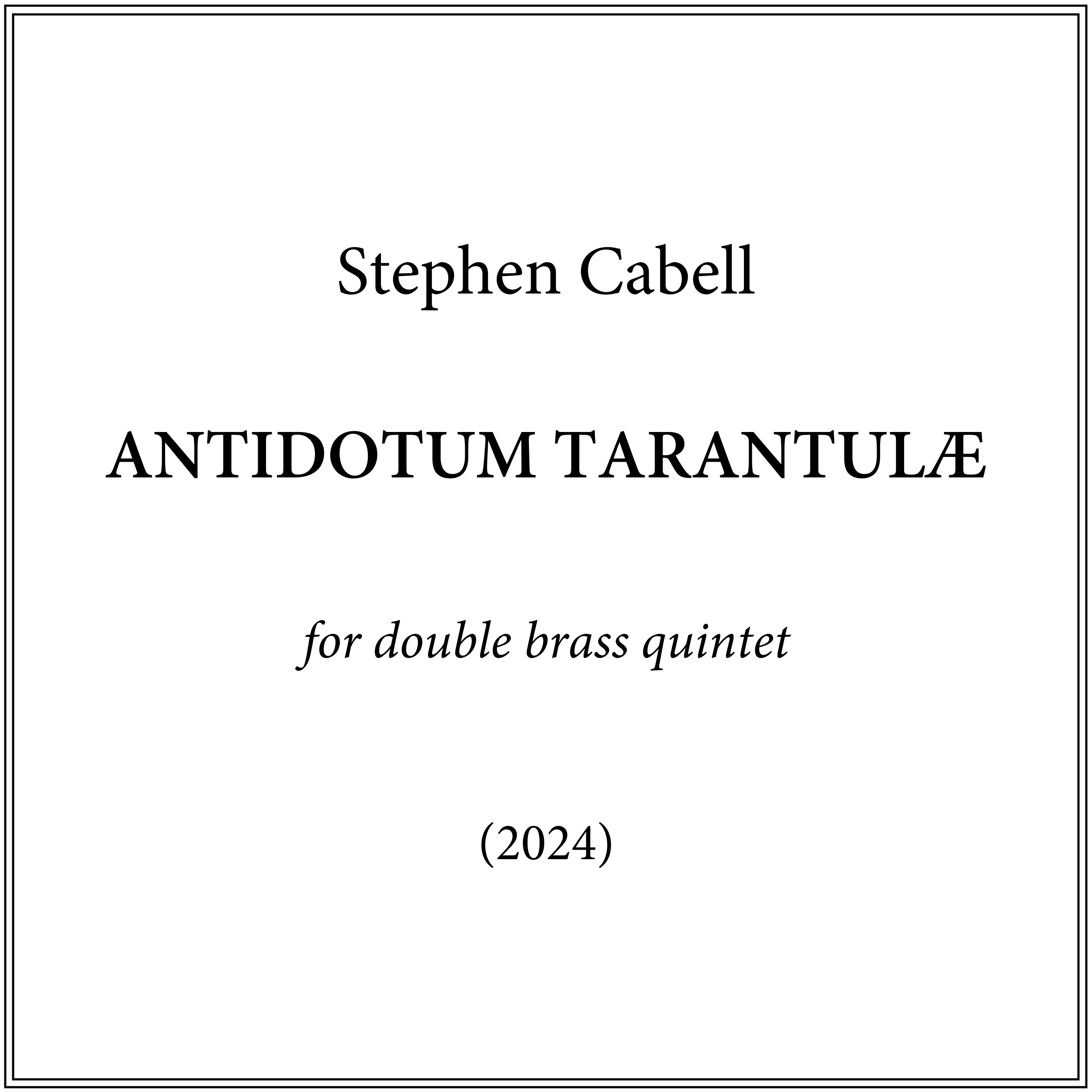 ANTIDOTUM TARANTULÆ, for double brass quintet – Digital Performance Materials