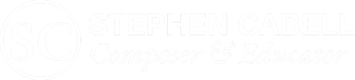 Stephen Cabell | Composer & Educator