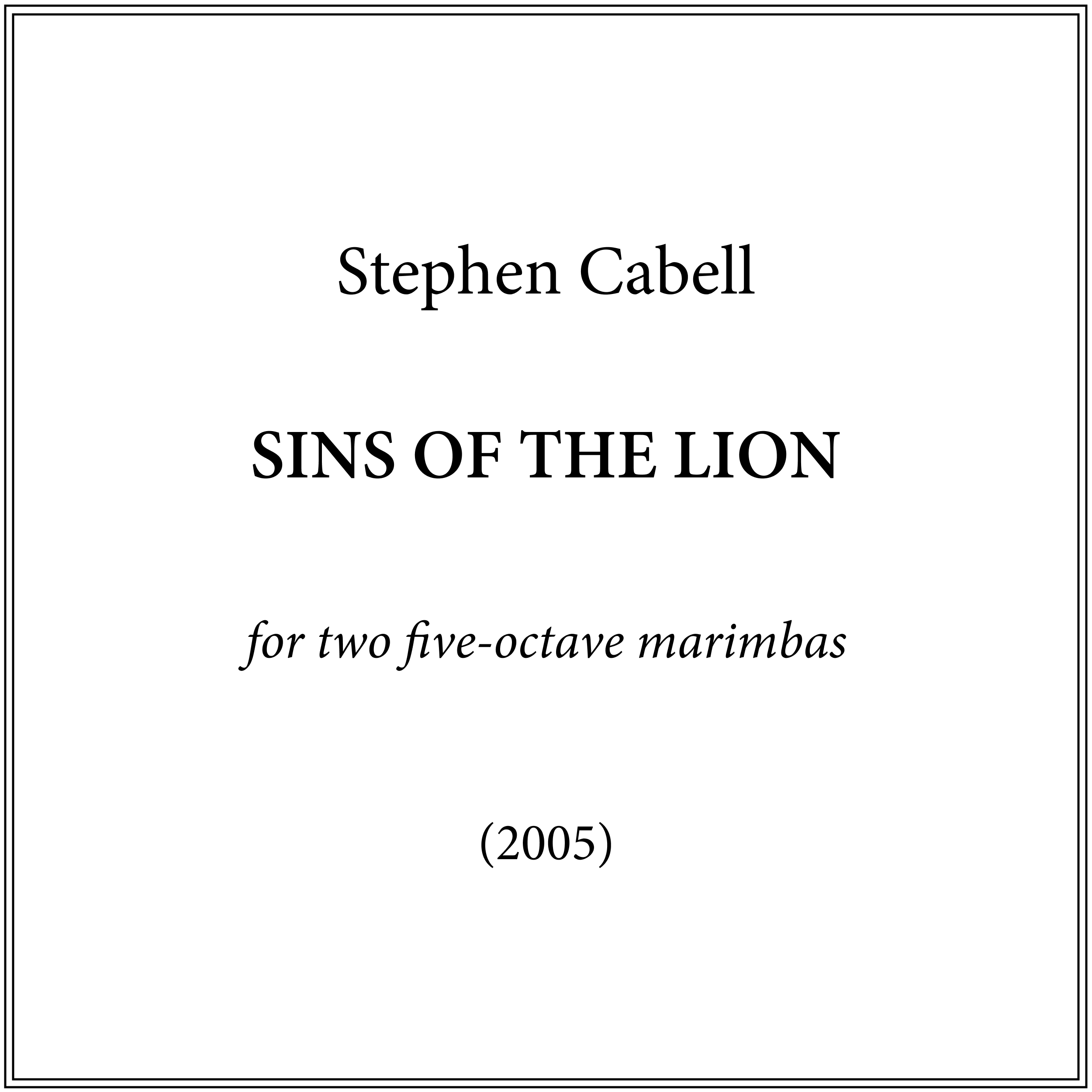 SINS OF THE LION, for two five-octave marimbas – Digital Performance Materials