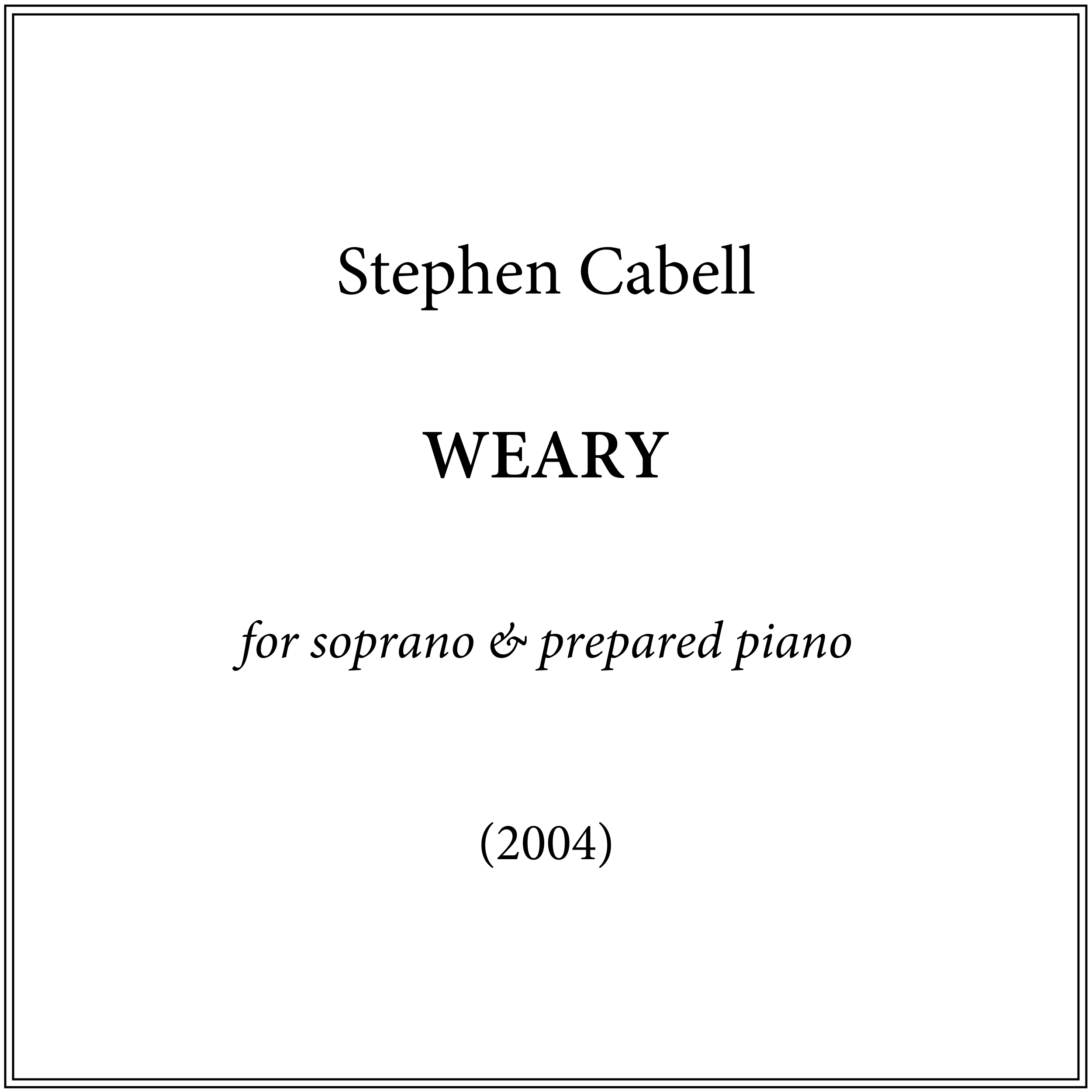 WEARY, for soprano & prepared piano – Digital Performance Materials