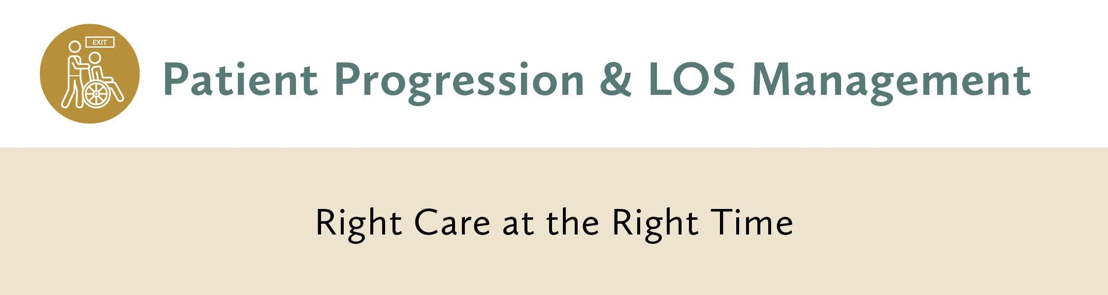 Patient Progression and LOS Management