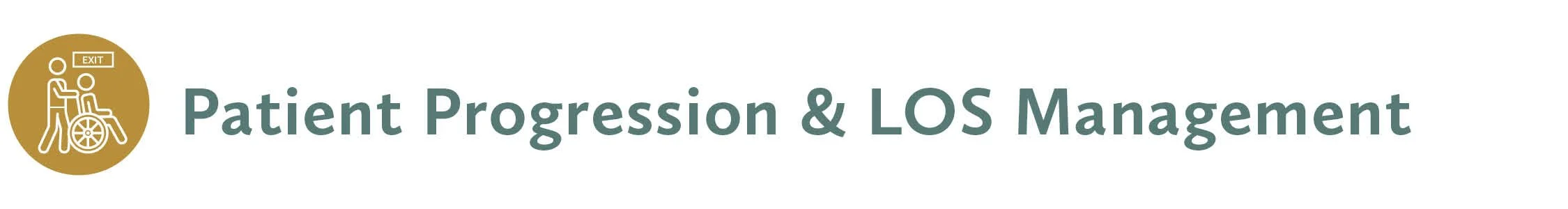 patient progression and LOS management
