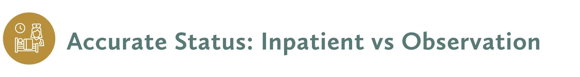 Accurate Status: inpatient vs observation
