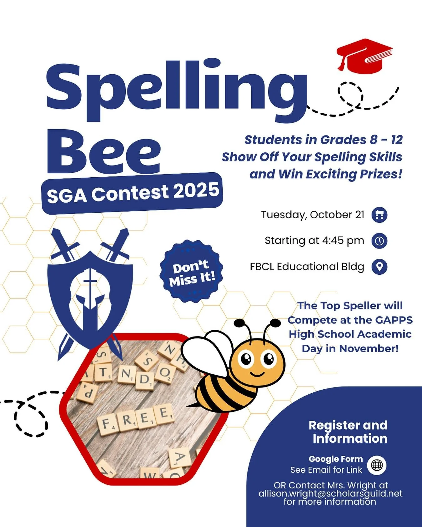 SGA is hosting its own Spelling Bee to choose a representative for GAPPS High School Academic Day held on November 12th at Northway Church in Macon, GA. Our internal spelling bee will be for 8th -12th grade students on Tuesday, October 21st, immediat