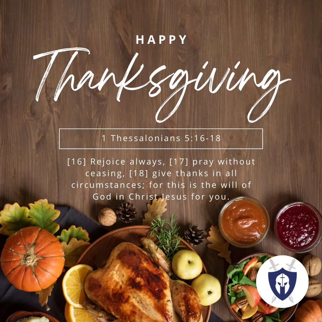 We have so much to be thankful for, but we are most thankful for Christ! To Him be all the glory! #spartans #thanksgiving #letsgo