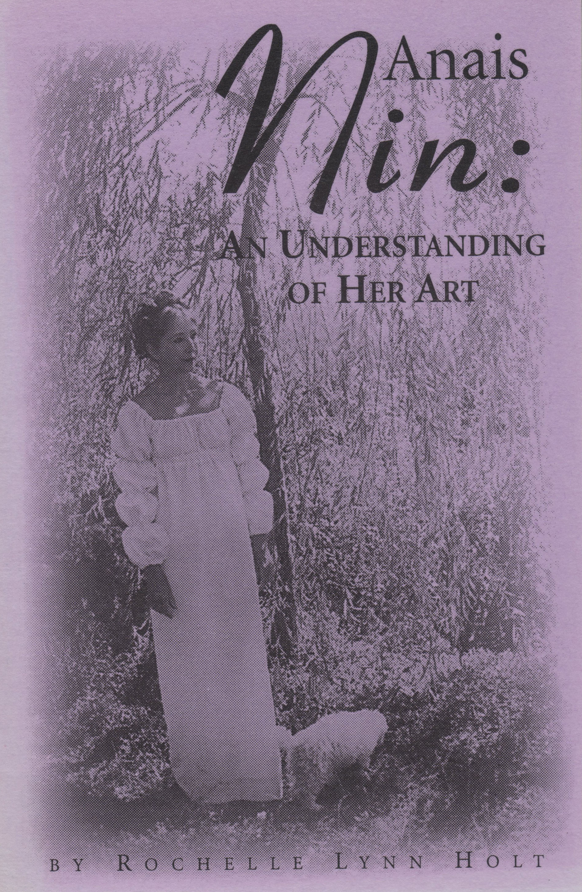 Anais Nin: An Understanding of Her Art