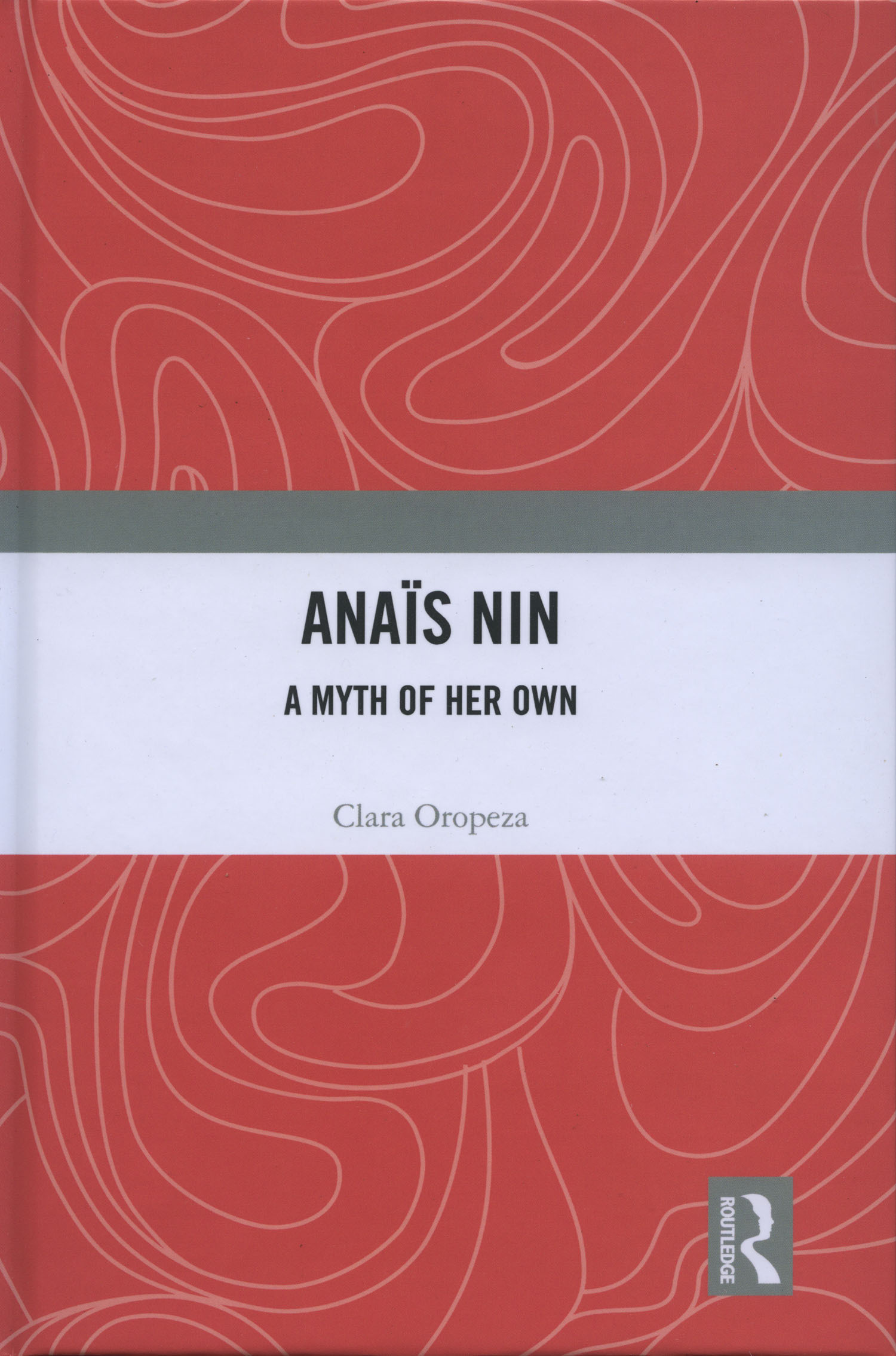 Anais Nin, A Myth of Her Own
