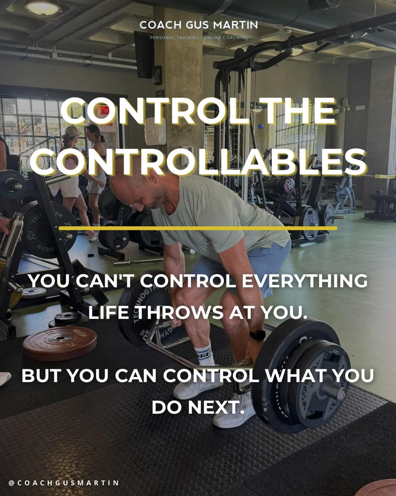 CONTROL THE CONTROLLABLES.

You can&rsquo;t always control your work schedule, how much sleep you&rsquo;ve had, where you&rsquo;re eating or what life decides to throw at you.

Kids get ill. Work gets mental. Plans go to shit.

That&rsquo;s life.

Bu