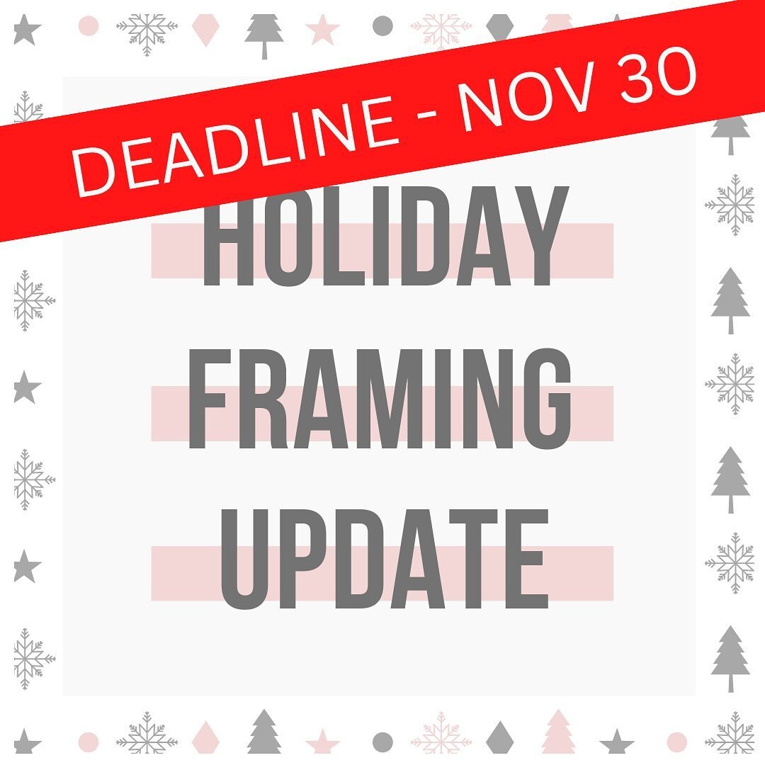 HOLIDAY FRAMING DEADLINE

If you're looking to get something custom framed for a Christmas gift, the deadline is December 30th for simple framing projects.

Because we have such a backlog of current orders and want to avoid pushing our timelines back