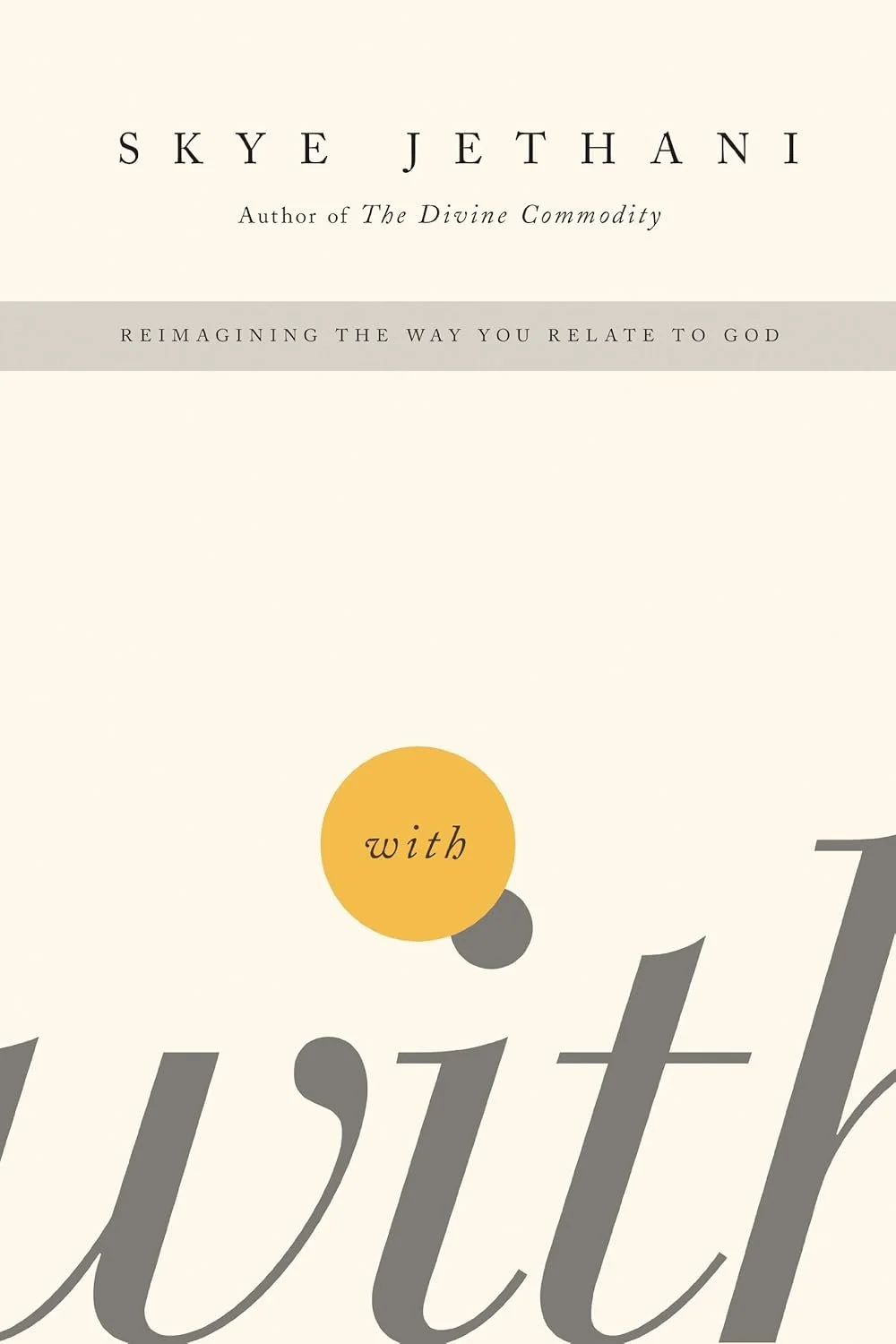 With, Reimagining the Way You Relate to God book cover.jpg