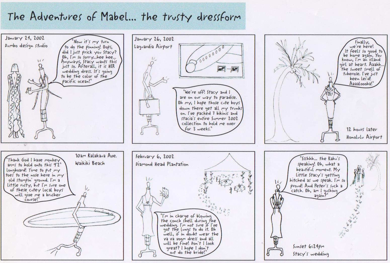 Another cartoon strip dated 2002 and her trip to Hawaii for the designer's wedding.