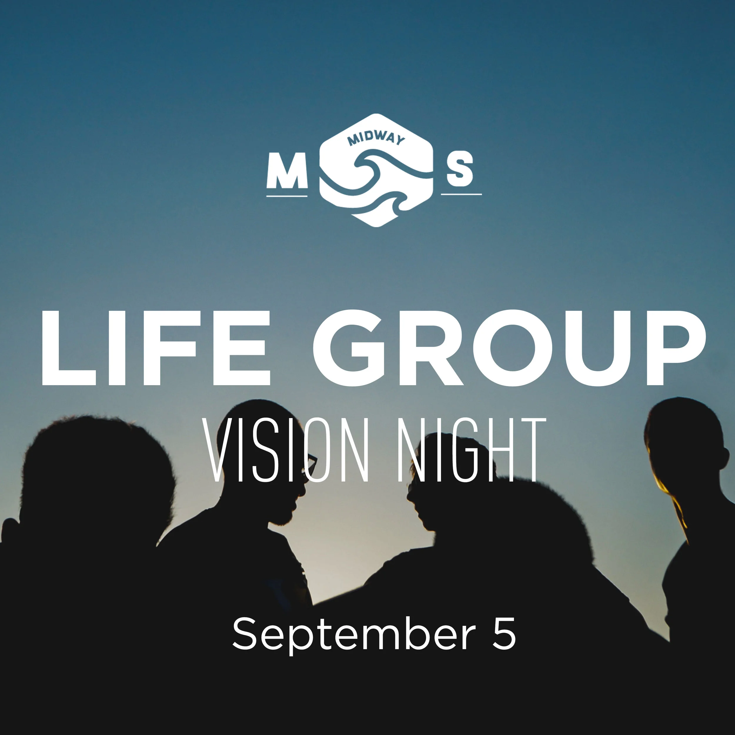 Midway Life Group Vision Night