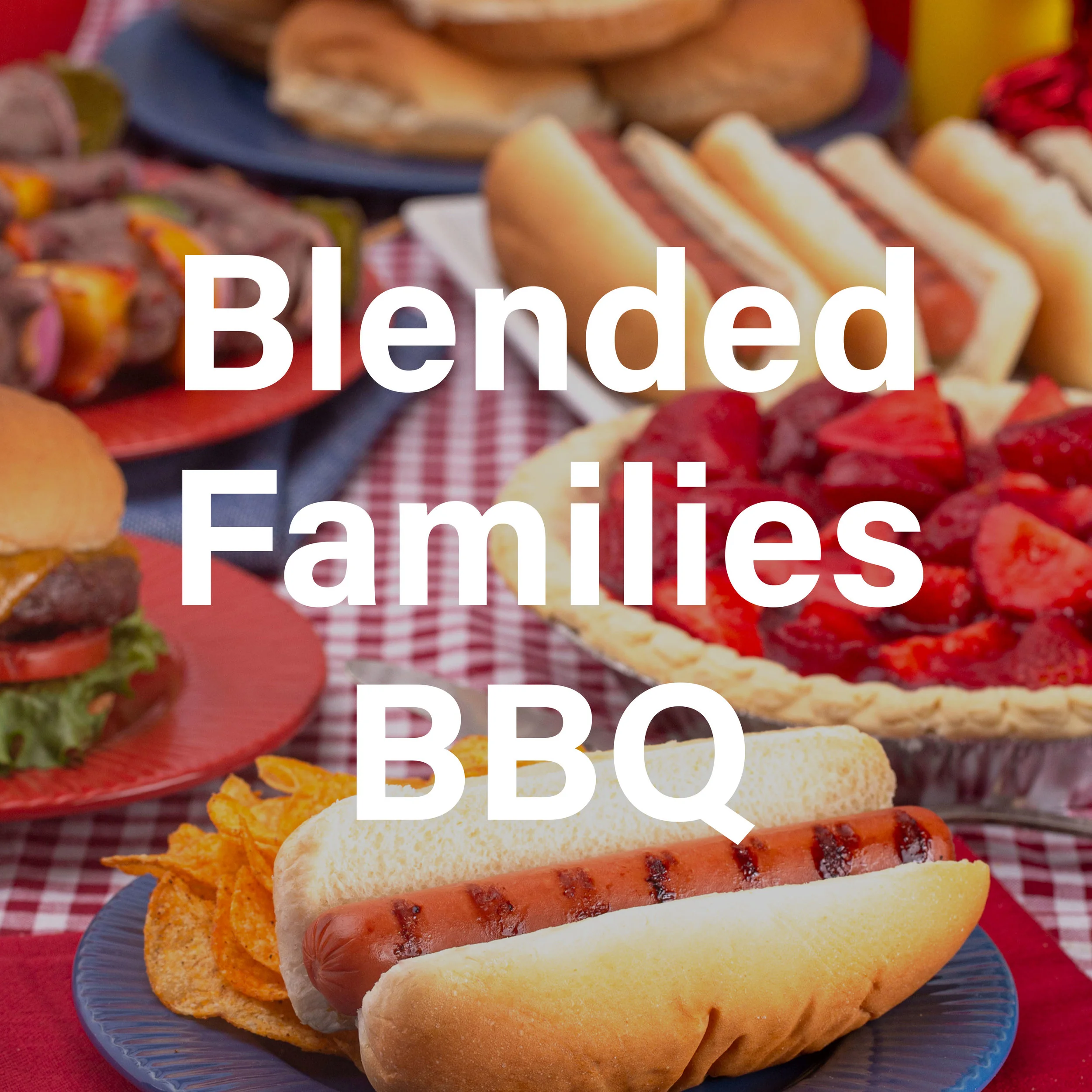 Blended Family BBQ