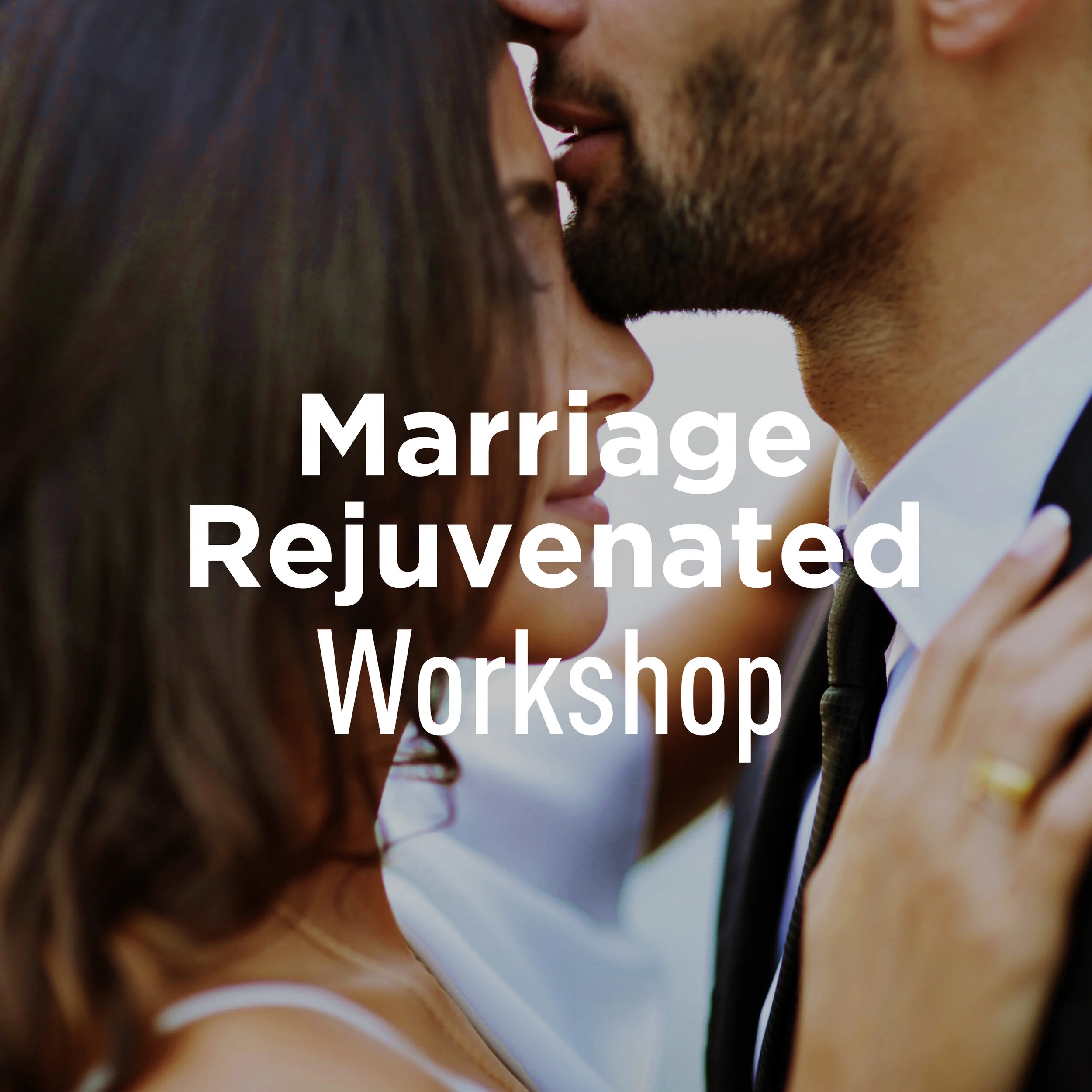 Marriage Rejuvenated Workshop