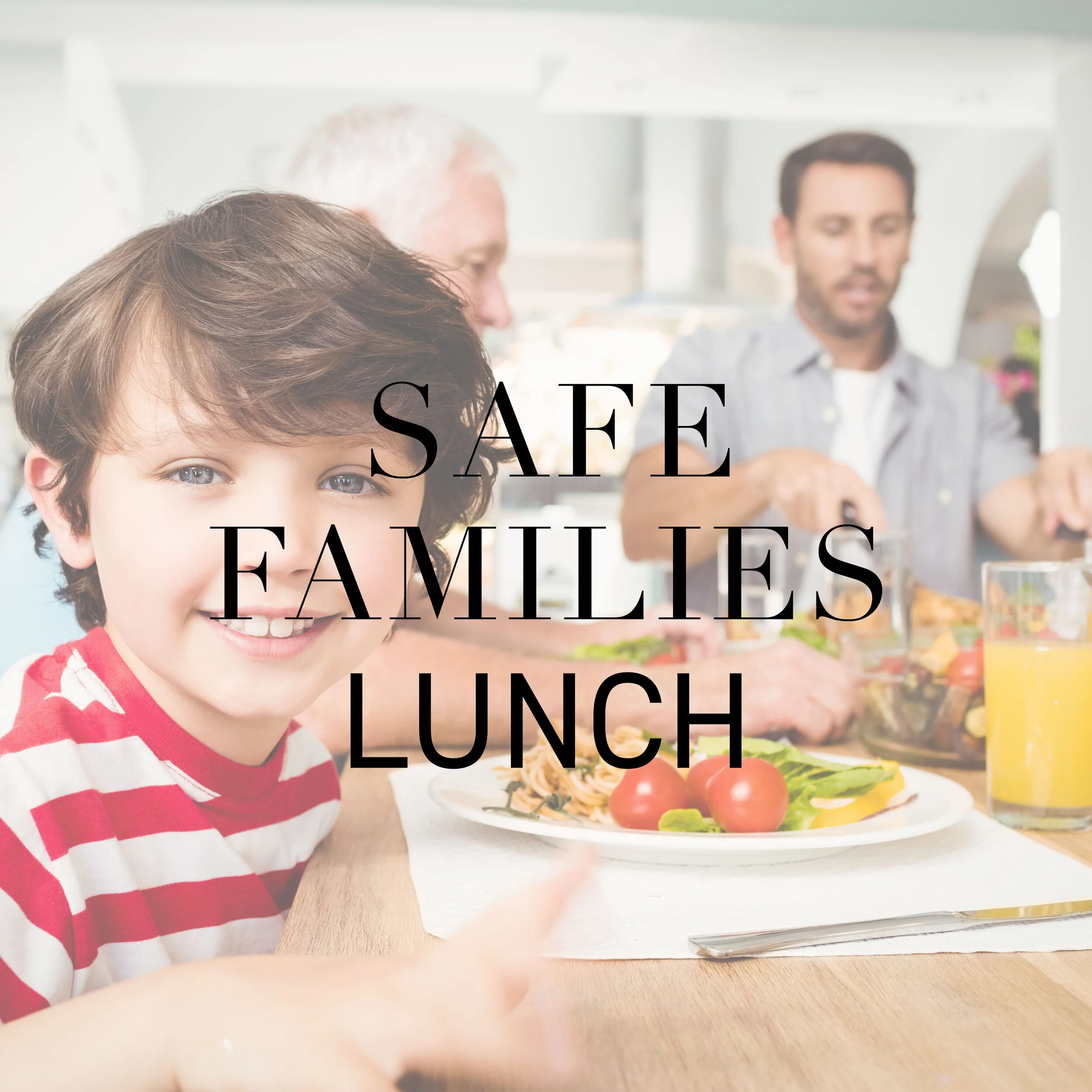 Safe Families Lunch
